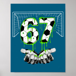 Poster 67 Six Alpha Drip Gen Seven Football