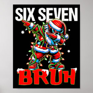 Poster 67 Six Seven Burh Père Noël Noël 6 7 Mème Hommes F