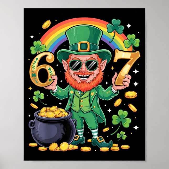 Poster 67 Six Seven Funny 6 7 Meme St Patricks Day Leprec (Devant)