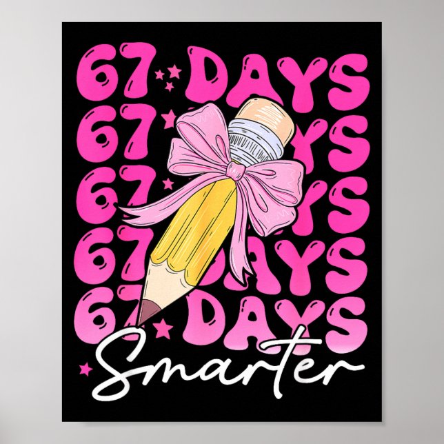 Poster 67th Day Of School 67 Days Smarter Coquette Bow Si (Devant)