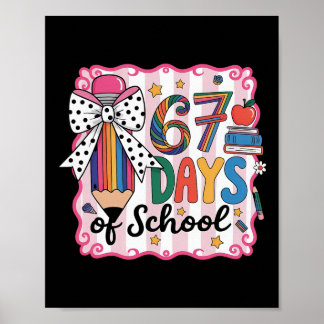 Poster 67th Day Of School 67 Six Seven Math Teacher 