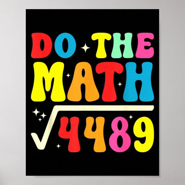 Poster 67th Day Of School Do The Math 67 Square Root 4489 (Devant)