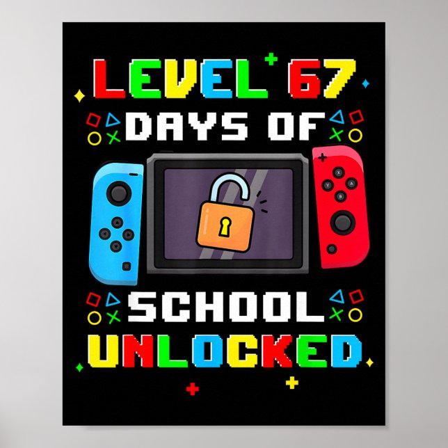 Poster 67th Day Of School Level 67 Days Of School Unlocke (Devant)