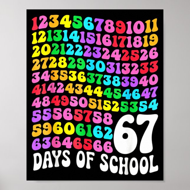 Poster 67th Day Of School Teacher 67 Days Math Numbers  (Devant)