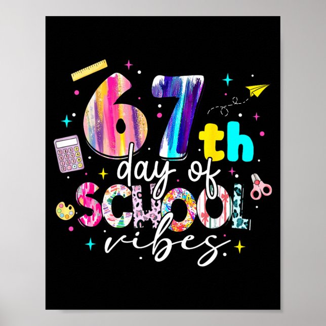 Poster 67th Day Of School Vibes Funny Six Seven 67 Studen (Devant)