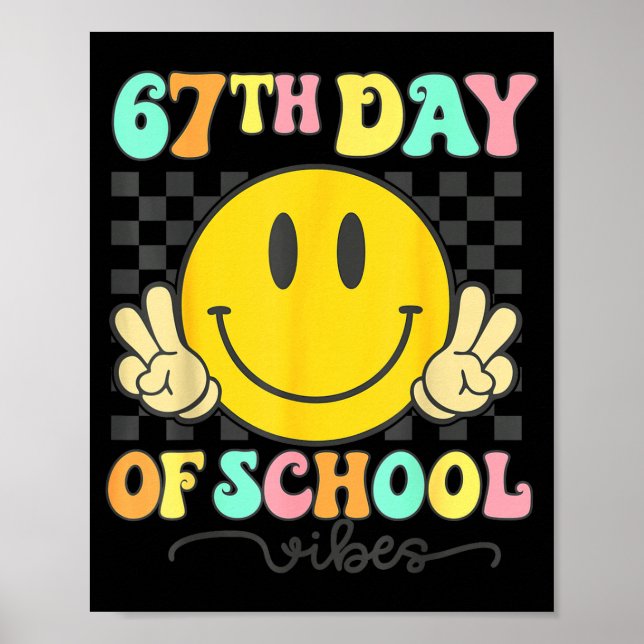 Poster 67th Day Of School Vibes Groovy Smile Face 67 Six  (Devant)