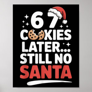 Poster 6 7 Cookies Plus Tard Toujours Pas De Père Noël Dr