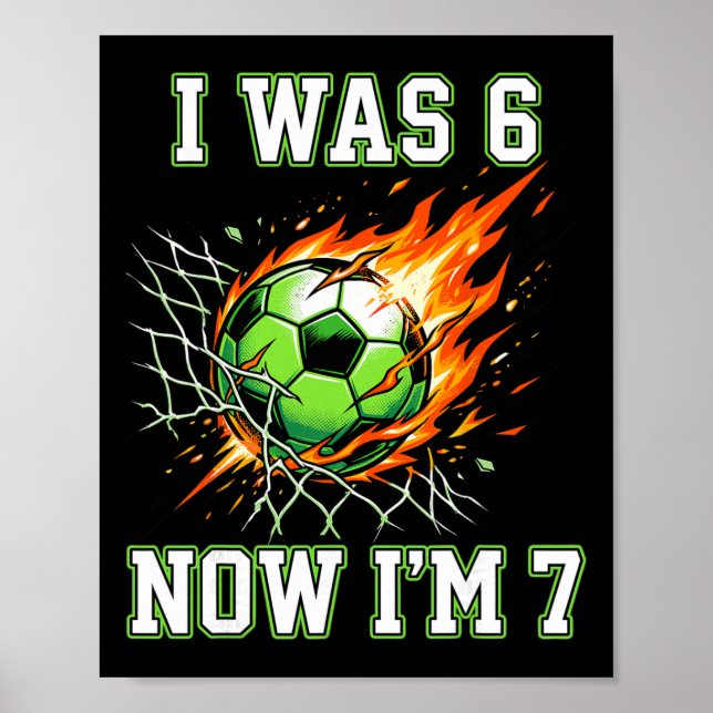Poster 6 7 J'avais 6 ans maintenant j'ai 7 ans Soccer Ann (Devant)