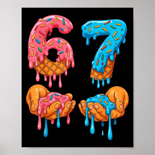 Poster 6 7 Meme Ice Cream Drip Gen Alpha Slang  (Devant)