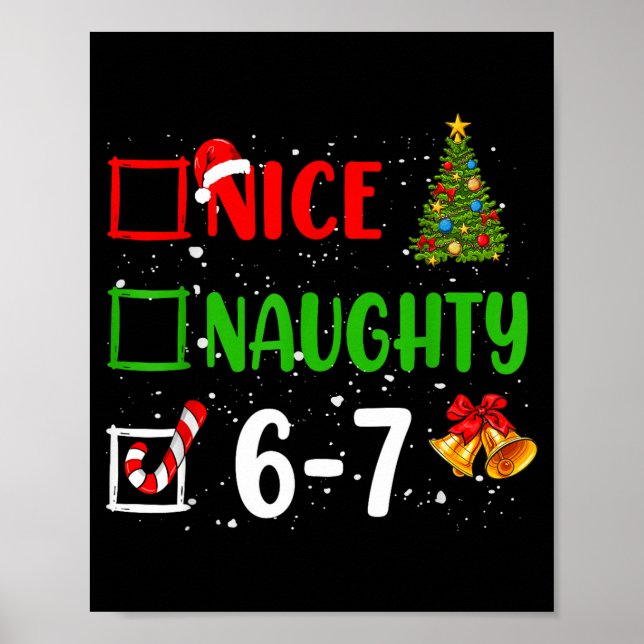 Poster 6-7 Meme Nice Naughty 67 Christmas Funny Xmas Kids (Devant)