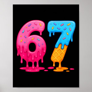 Poster 6 7 Mème Six Sept Dégoulinade de Crème Glacée