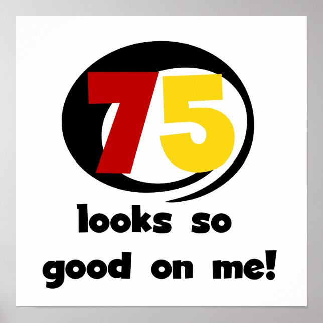 Poster 75 Semble si bon sur moi T-shirts et cadeaux (Devant)