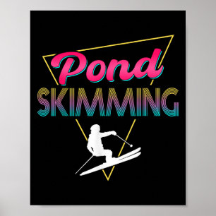 Poster 80s Retro Pond Skimming Vêtement Ski Pond Skimmer