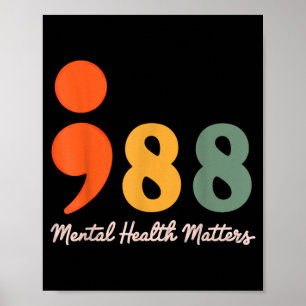 Poster 988 Point-virgule La santé mentale compte Préventi