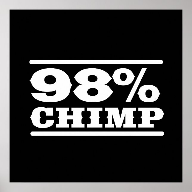Poster 98 % de chimpanzé (Devant)