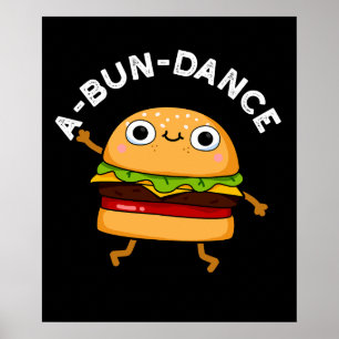 Poster A-bun-dance Danseuse Dansante Danseuse Burger Pun 