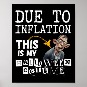 Poster A Cause De L'Inflation C'Est Mon Halloween Zombie 