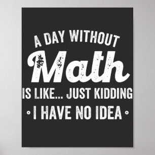 Poster a day withoumatis like just kidding i have