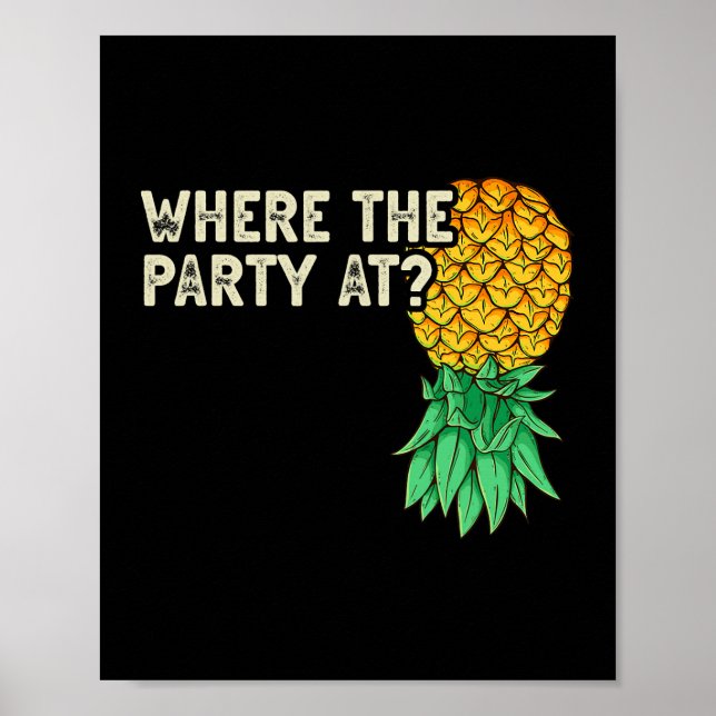 Poster À l'envers de l'ananas là où la fête amusant Swing (Devant)