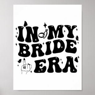Poster À l'ère de ma mariée Super mariée Bachelorette