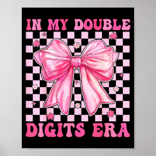 Poster À l'ère de mes doubles chiffres Coquette Arc 10e a