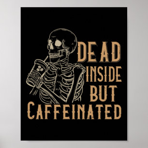 Poster À l'intérieur mais caféiné - squelette Vintage Hal