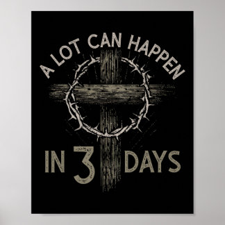 Poster A Lot Can Happen In 3 Days Christian Cross Jesus E