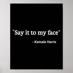 Poster À Mon Visage Kamala Harris Citation 2