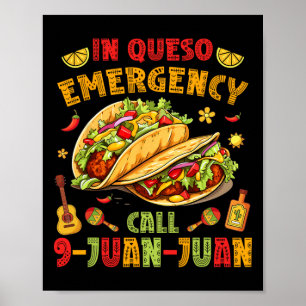Poster À Queso Taco Appel d'urgence 9-juan-juan Funny Cin