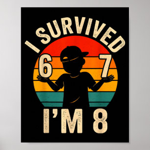 Poster A survécu à 67 8 drôle garçon 8ème anniversaire 6