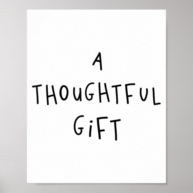 Poster A Thoughtful Gift Funny Gift 