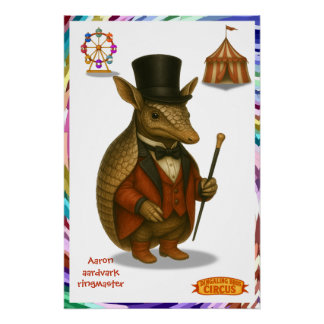 Poster Aaron, aardvark ringmaster