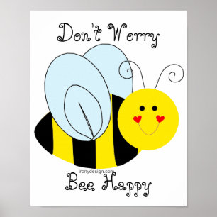 Poster Abeille mignonne Ne t'inquiète Pas Abeille heureus