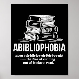 Poster Abibliophobie définition drôle de lecteur amateur