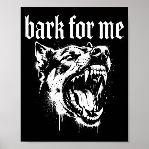 Poster Aboyer pour moi gothique chien féroce