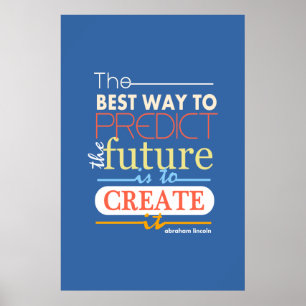 Poster Abraham Lincoln the best way to predict future