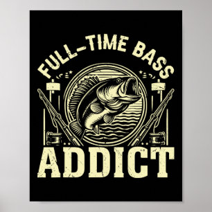 Poster Accro à la pêche à plein temps B
