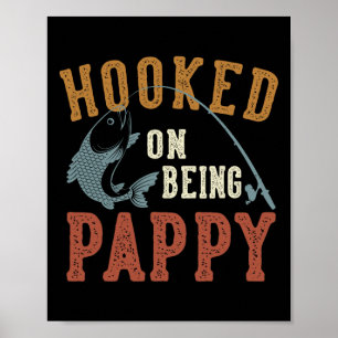 Poster Accroché à être Pappy Fête des Pères Pêche Pappy 