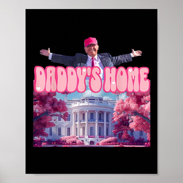 Poster Accueil Drôle Trump Daddys Coming Home 2024 (Devant)