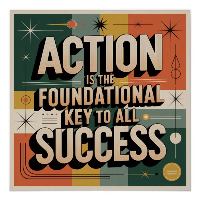 Poster Action Is The Foundational Key To All Success (Devant)
