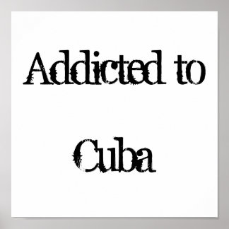 Poster Addicé à Cuba