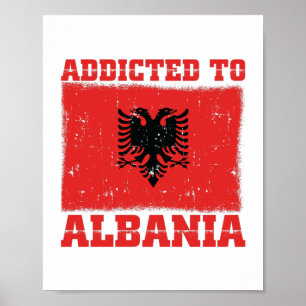 Poster Addicted to Albania Albanian Balkan Gifts
