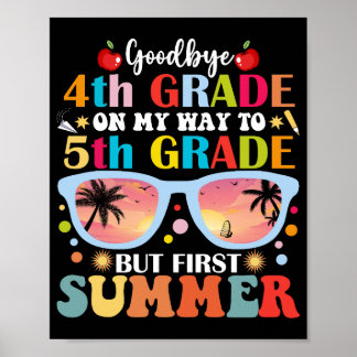 Poster Adieu 4e année Bonjour 5e année mais premier été