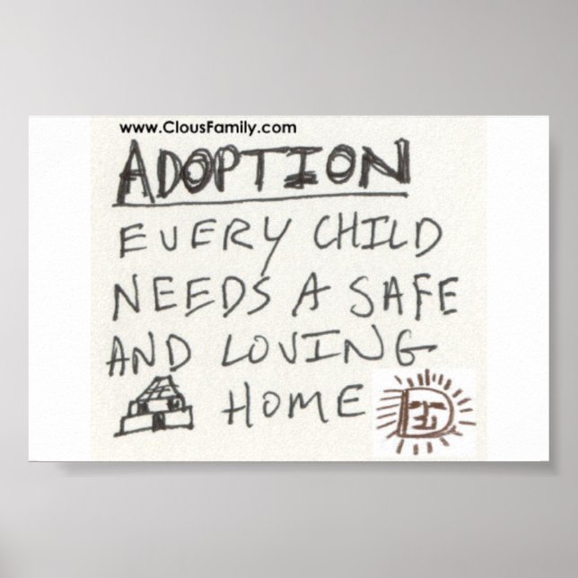 Poster Adoption Chaque enfant a besoin d'une maison sûre  (Devant)