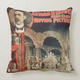 Poster advertising Lyman H. Howe's 'High Class Mov Throw Pillow