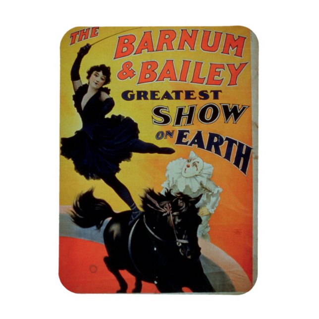 Poster advertising 'the Barnum and Bailey Greatest Magnet (Vertical)