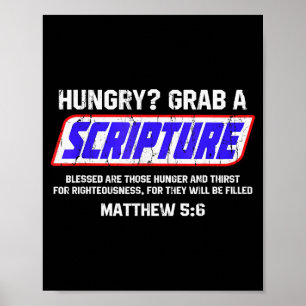 Poster Affamé saisissez une Écriture, Matthieu 5 6, verse