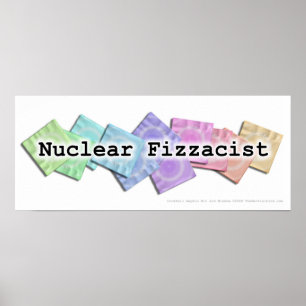 Poster Affiche, Bannière - FIZZACISTE NUCLÉAIRE