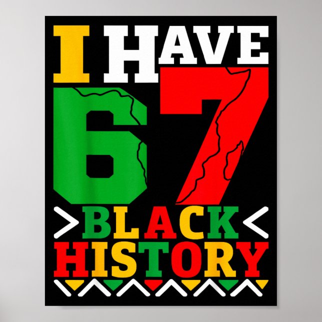 Poster African American Pride I Have 67 Black History Mon (Devant)