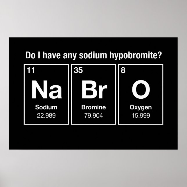 Poster Ai-je de l'hypobromite de sodium ? NaBrO ! (Devant)